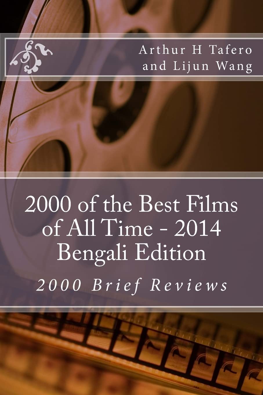 2000 of the Best Films of All Time, 2014: 2000 Brief Reviews
