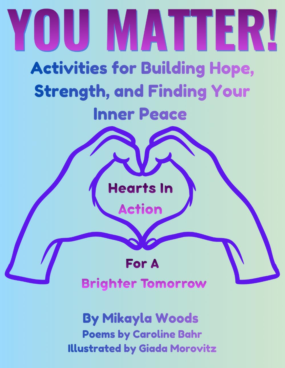 YOU MATTER!: Activities for Building Hope, Strength, and Finding Your Inner Peace