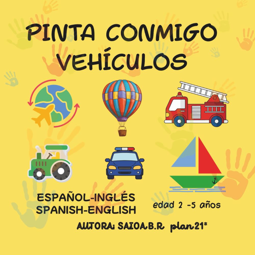 PINTA CONMIGO - VEHÍCULOS: Libro para colorear bilingüe español - inglés para niños de 2 a 5 años.
