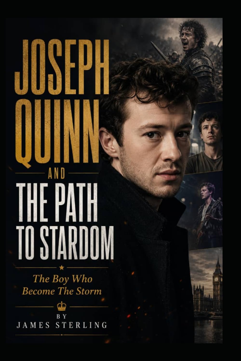 JOSEPH QUINN AND THE PATH TO STARDOM: The Boy Who Become The Storm