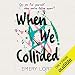 When We Collided