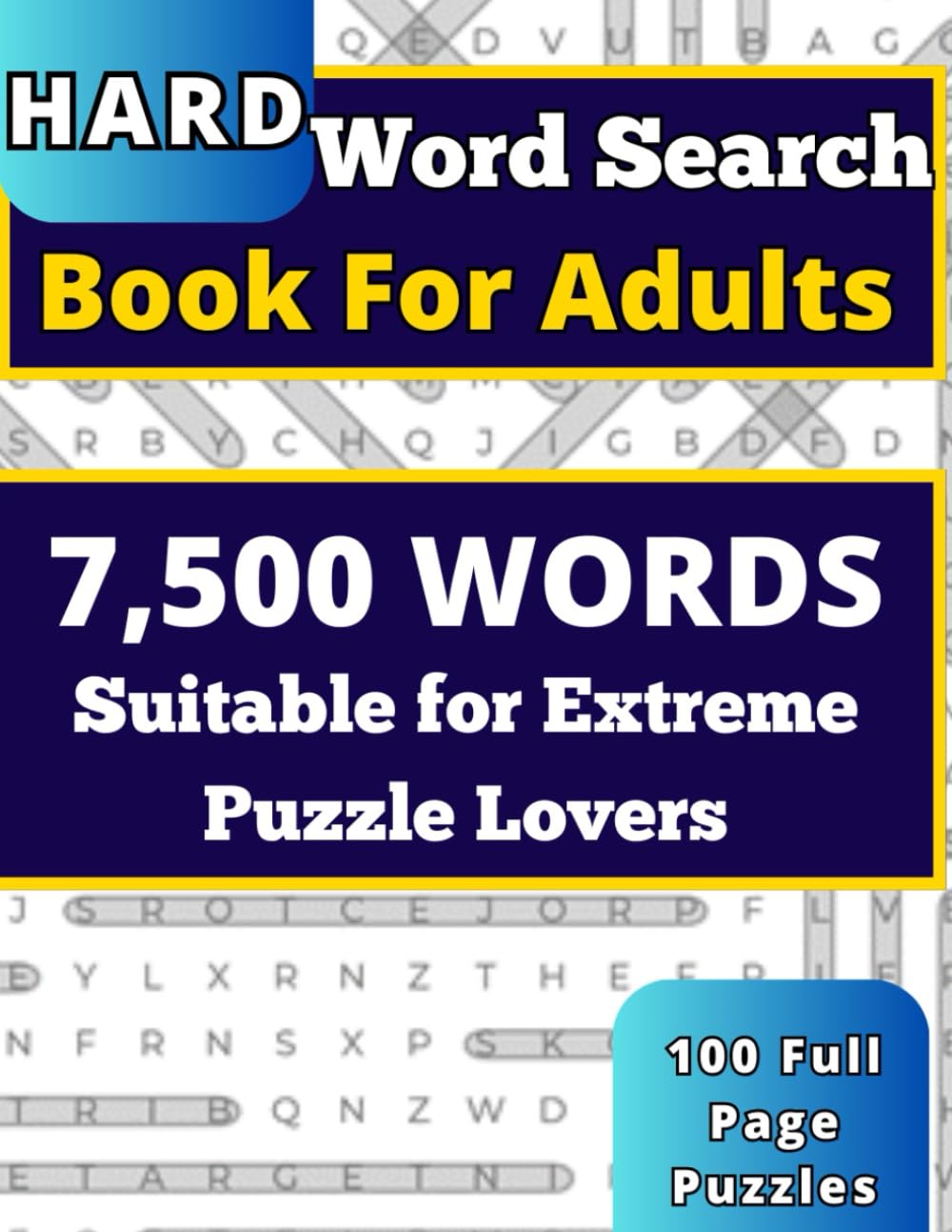 Hard Word Search Book for Adults: Suitable for Extreme Puzzle Lovers to Sharpen Mind and Relieve Stress