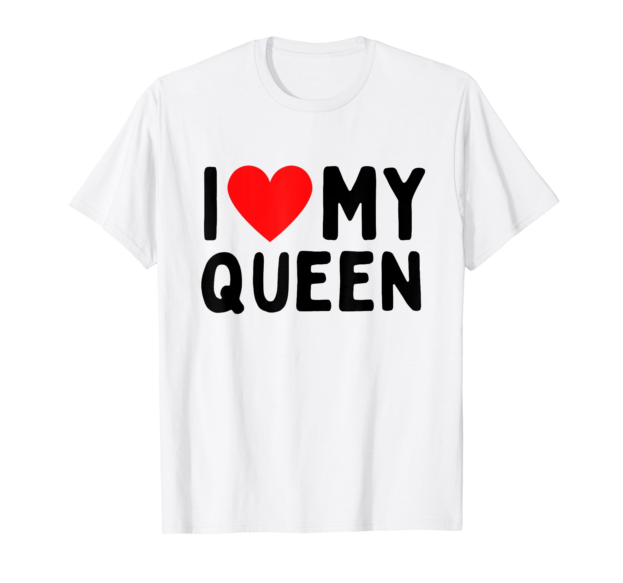 I Love My Queen T-Shirt
