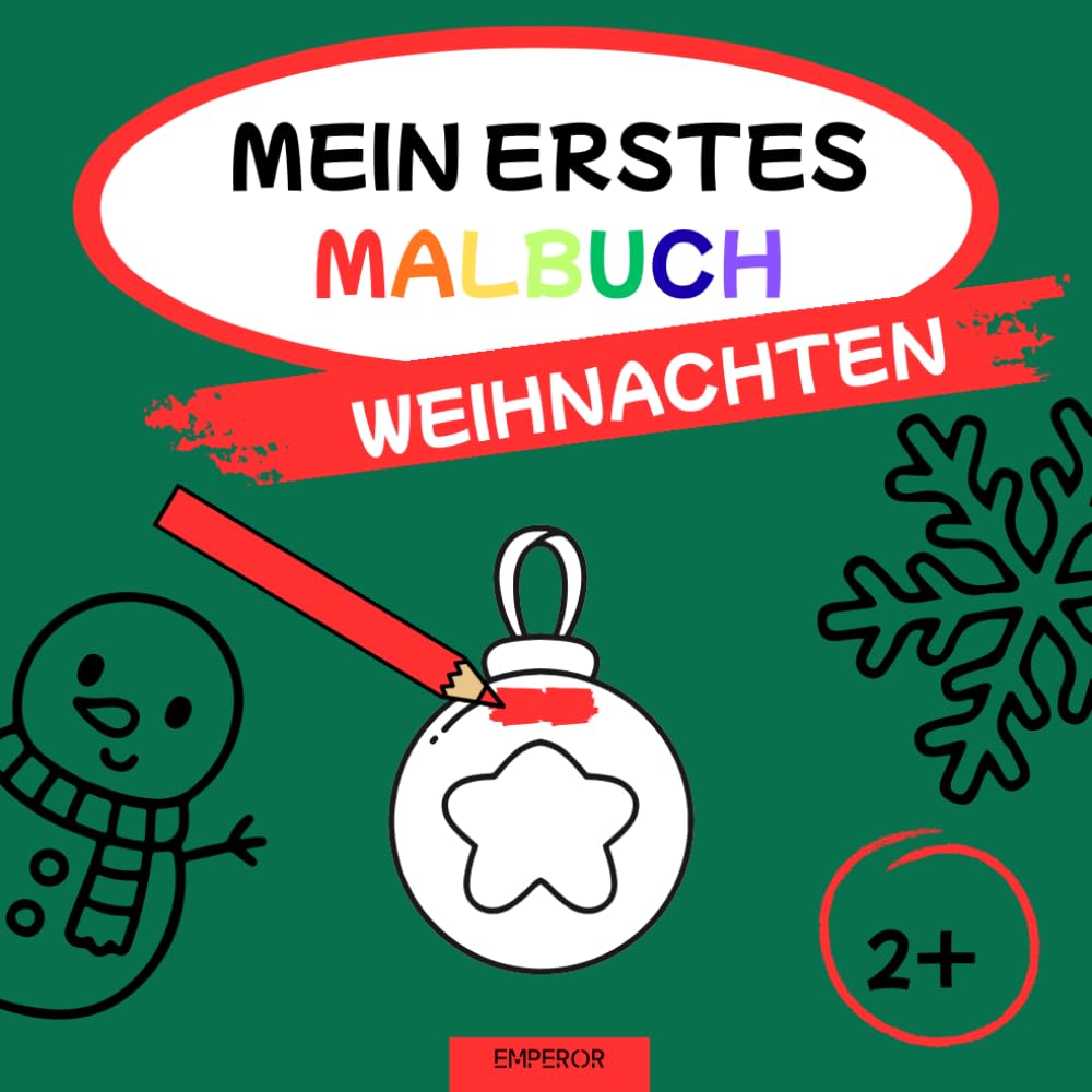 Mein erstes Malbuch - Weihnachten (Mein erstes Malbuch Serie - Tiere, Fahrzeuge & mehr)