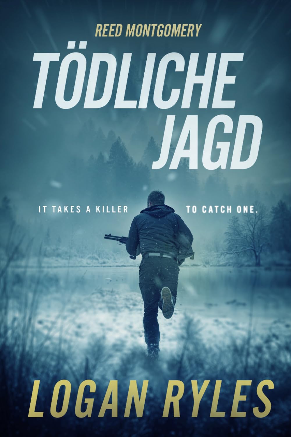 Reed Montgomery: Tödliche Jagd