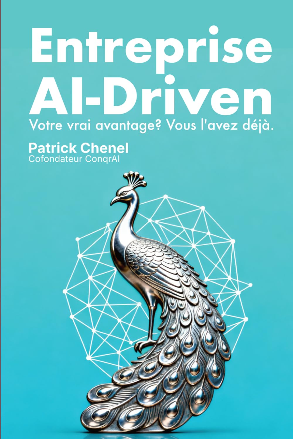 Entreprise AI-Driven: Transformer votre organisation grâce à l'IA en capitalisant sur vos forces