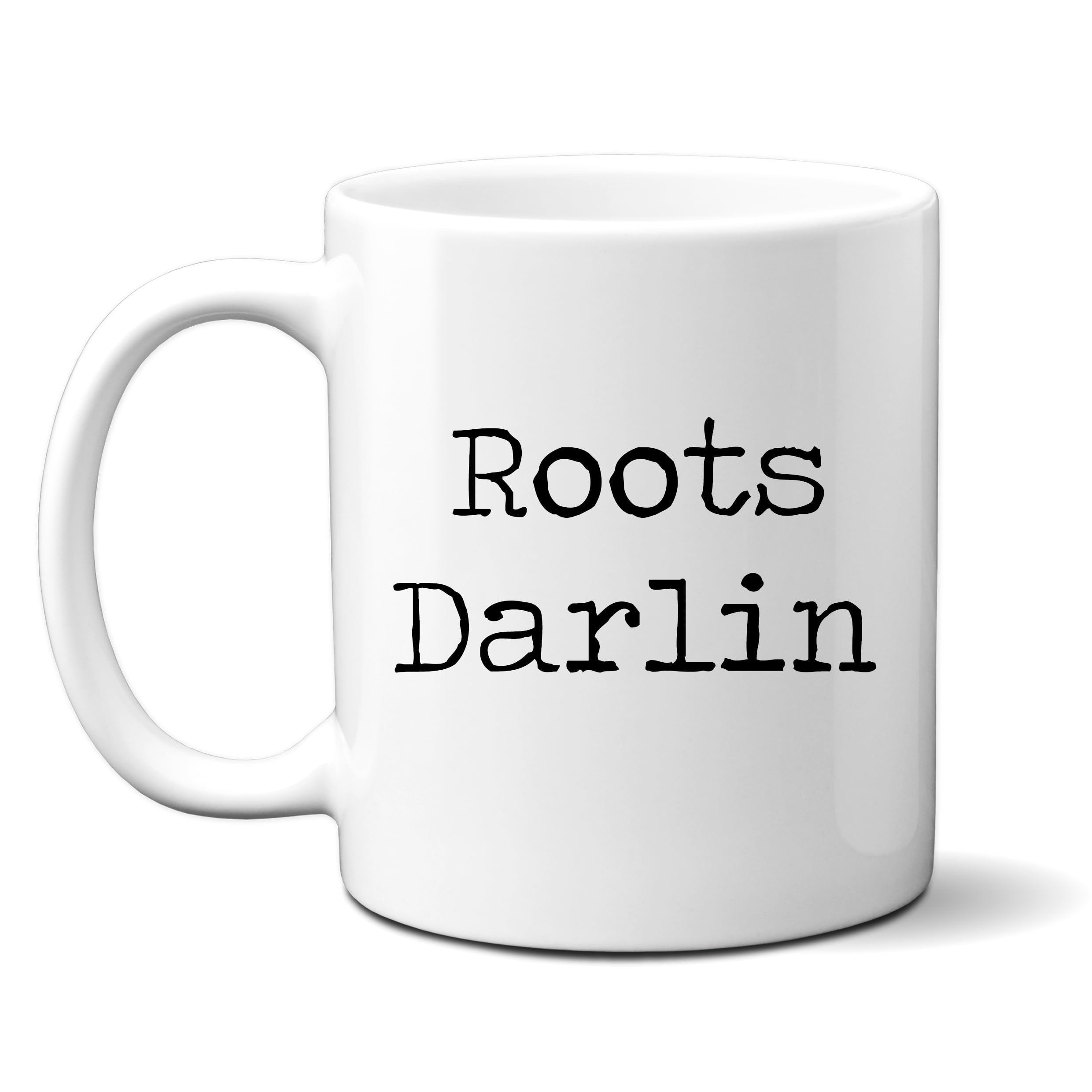 Roots Darlin, Cute Funny Social Media Birthday Gift, Chelsea Lee Art Quote Personalised Mug