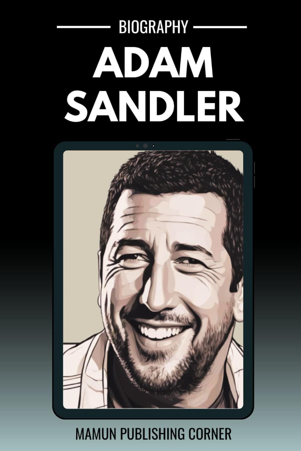 Adam Sandler Biography: A Life in Laughter