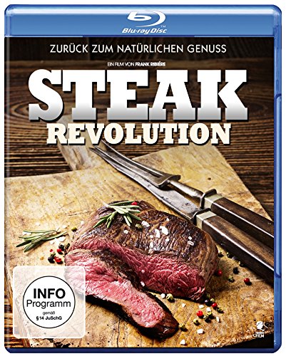 Steak Revolution - Zurück zum natürlichen Genuss
