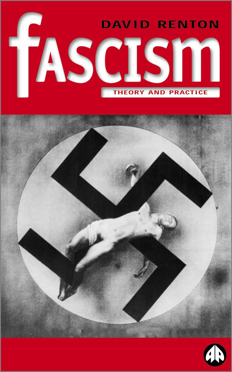 Fascism: Theory and Practice (Politics & Political Theory)