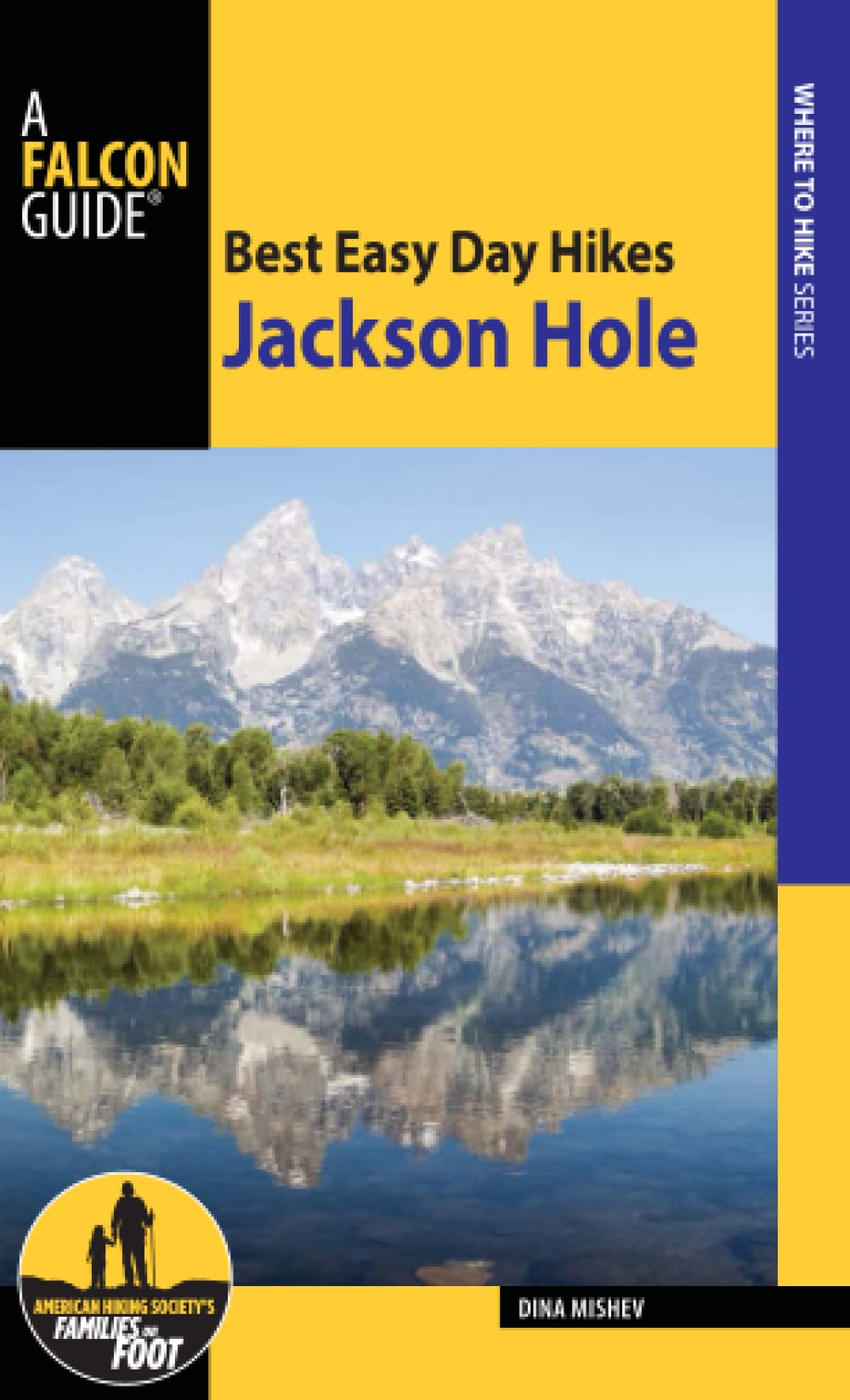 Best Easy Day Hikes Jackson Hole (Best Easy Day Hikes Series)