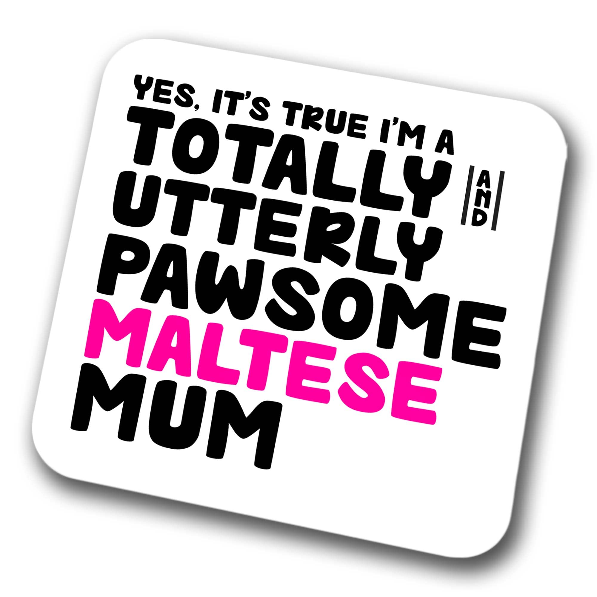 Maltese Coaster Pawsome Maltese Mum | Pet Present for Maltese Lover | Dog Mum Friend Joke Funny Gift Birthday Christmas, Hardboard Coaster