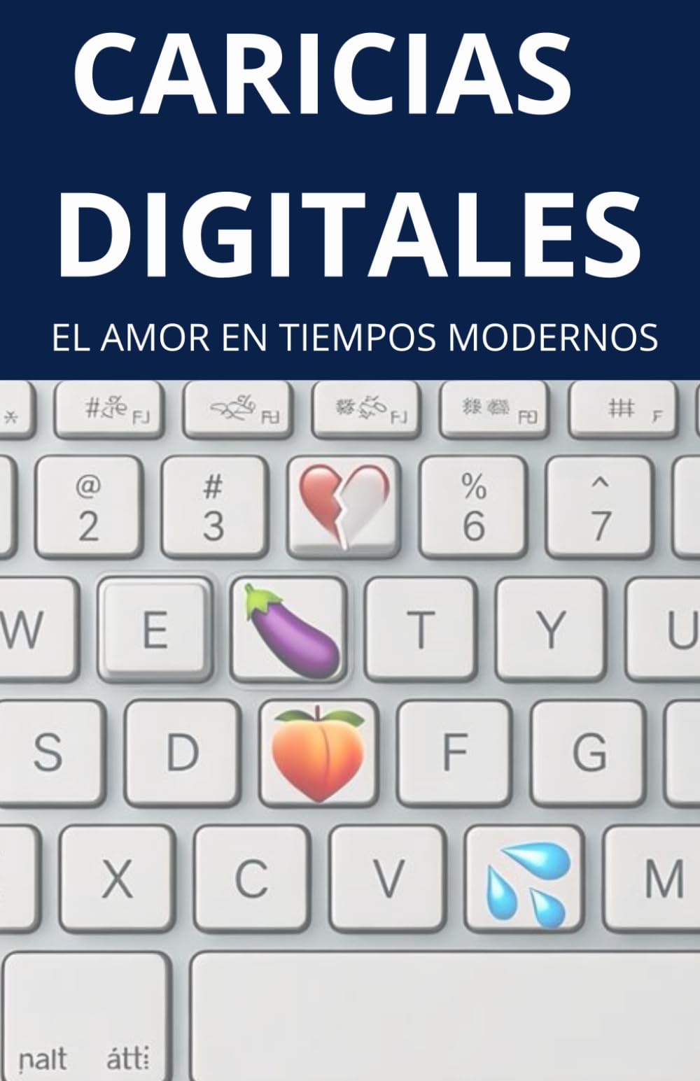 Caricias Digitales: El Amor en Tiempos Modernos: Cómo los chats y las pantallas transformaron la forma en que nos enamoramos, nos herimos y nos extrañamos.