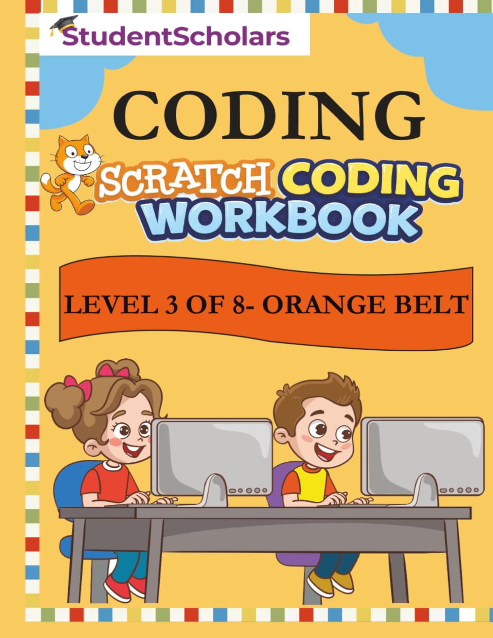 Scratch Coding Workbook - Level 3 of 8 - Orange Belt