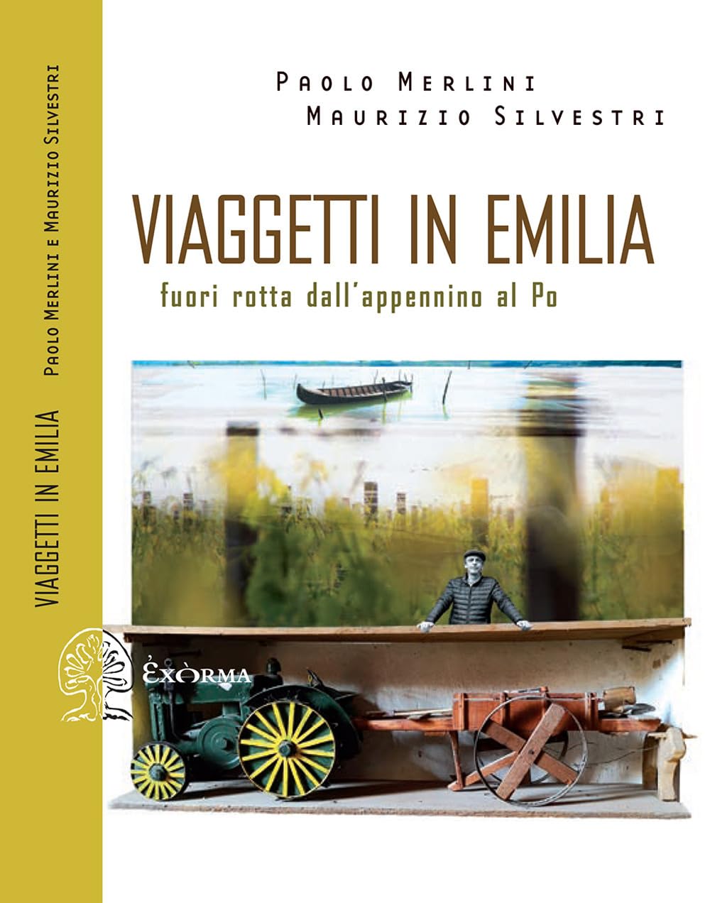 Viaggetti In Emilia. Fuori Rotta Dall'appennino Al Po - 4