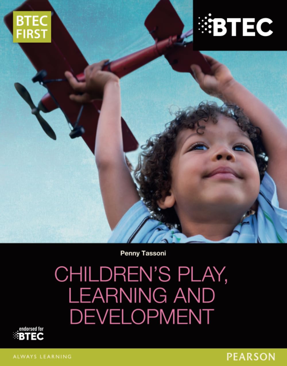 BTEC Level 2 Firsts in Childrens Play Learning and  by Penny Tassoni PAPERBACK