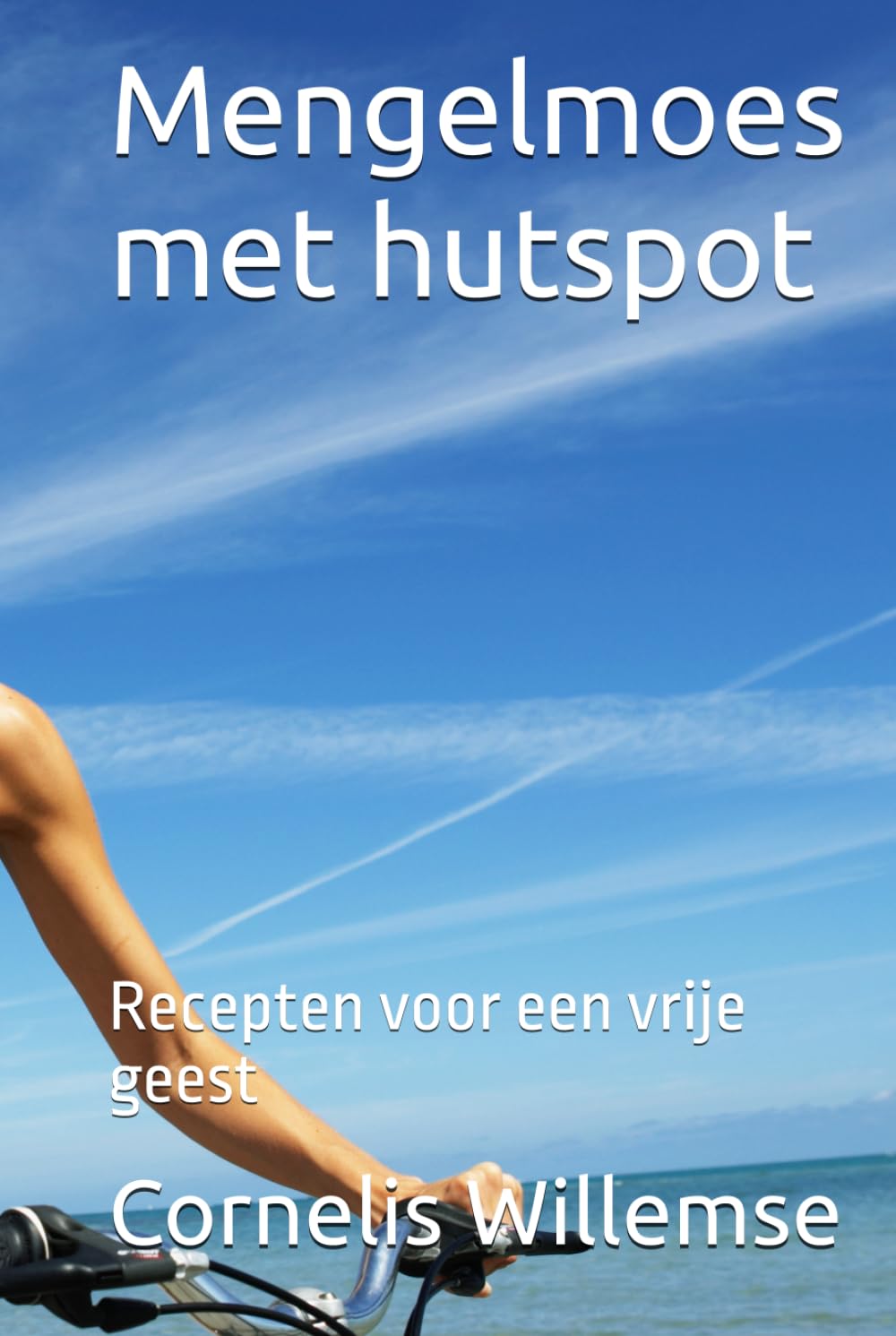 Mengelmoes met hutspot: Recepten voor een vrije geest