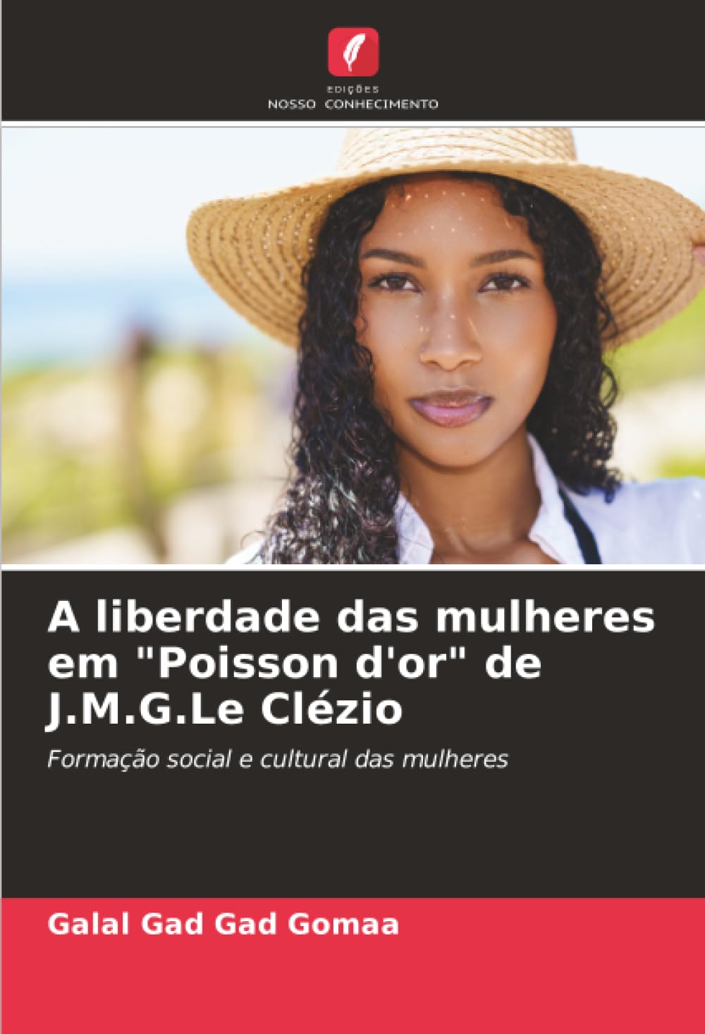 A liberdade das mulheres em "Poisson d'or" de J.M.G.Le Clézio: Formação social e cultural das mulheres