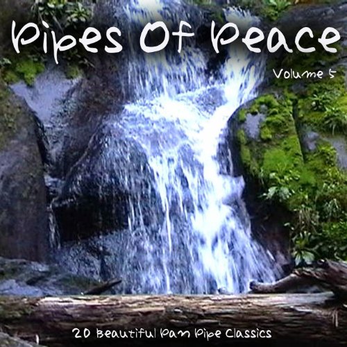 Pipes Of Peace (Volume Five) Pan Pipes Chillout Band