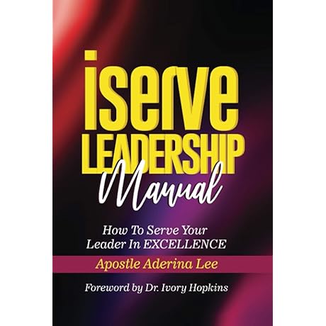 iSERVE Leadership Manual: Proven Strategies for Aspiring Leaders
