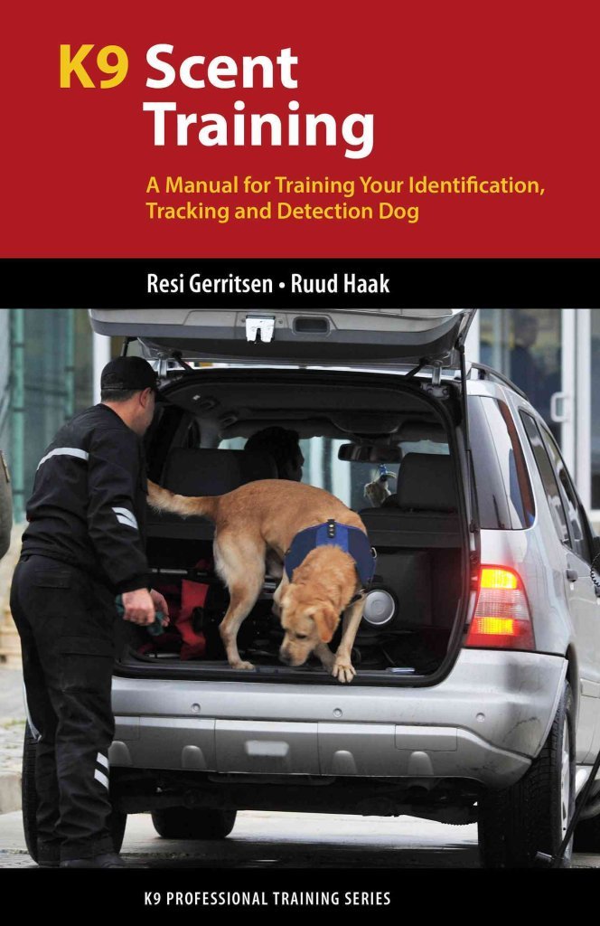 [(K9 Scent Training : A Manual for Training Your Identification, Tracking and Detection Dog)] [By (author) Resi Gerritsen ] published on (May, 2015)      Paperback