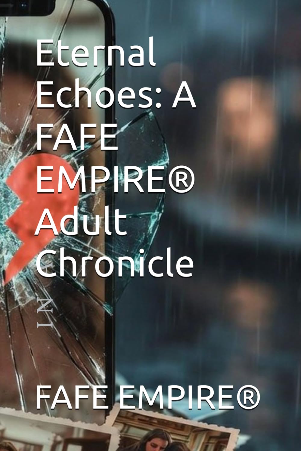 Eternal Echoes: A FAFE EMPIRE® Adult Chronicle