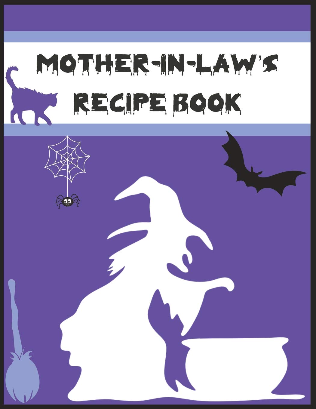Mother-in-Law’s Recipe Book: Blank cookbook for 100 recipes