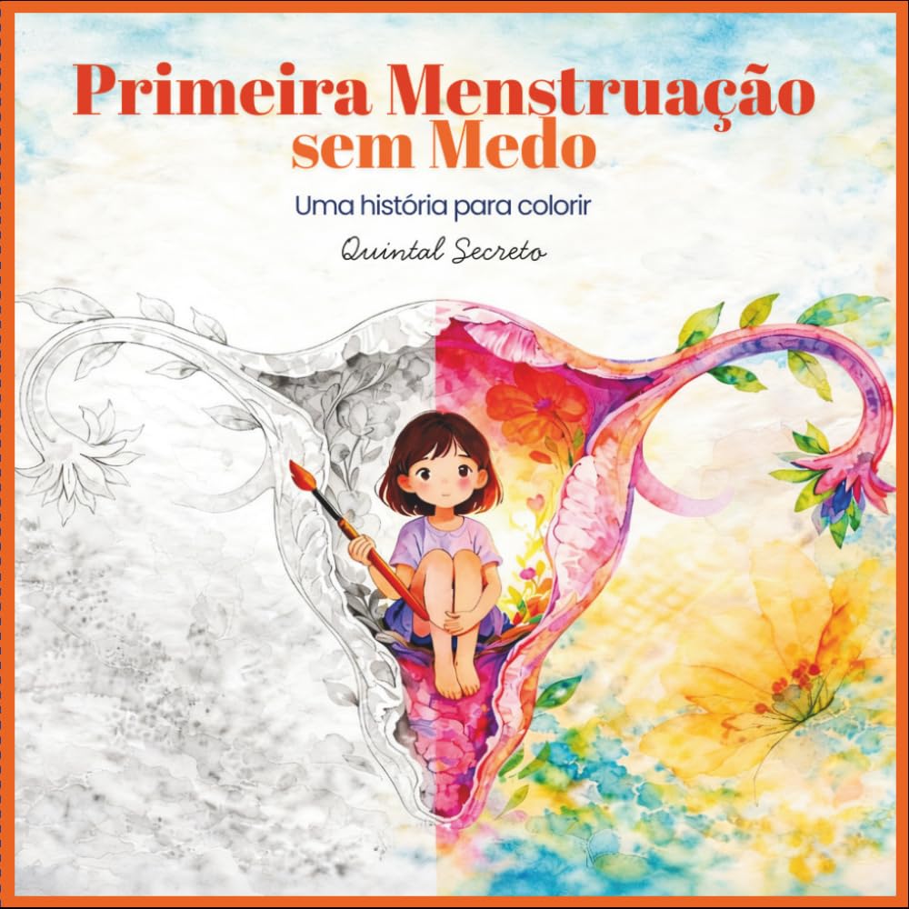 Primeira Menstruação Sem Medo: Uma história para colorir