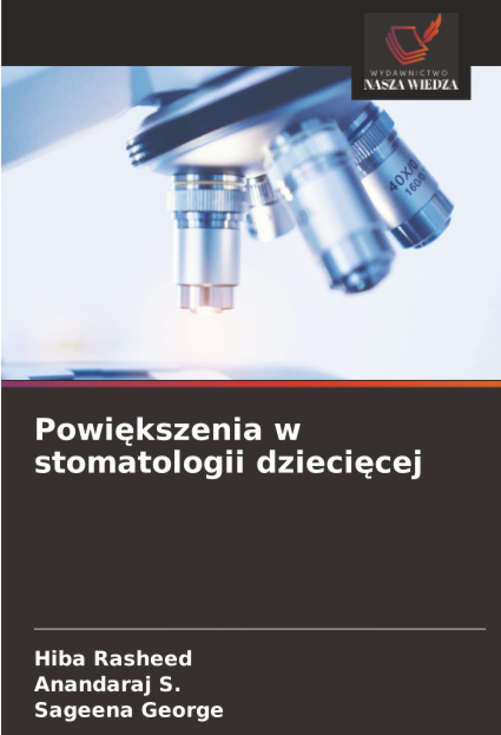Powiększenia w stomatologii dziecięcej