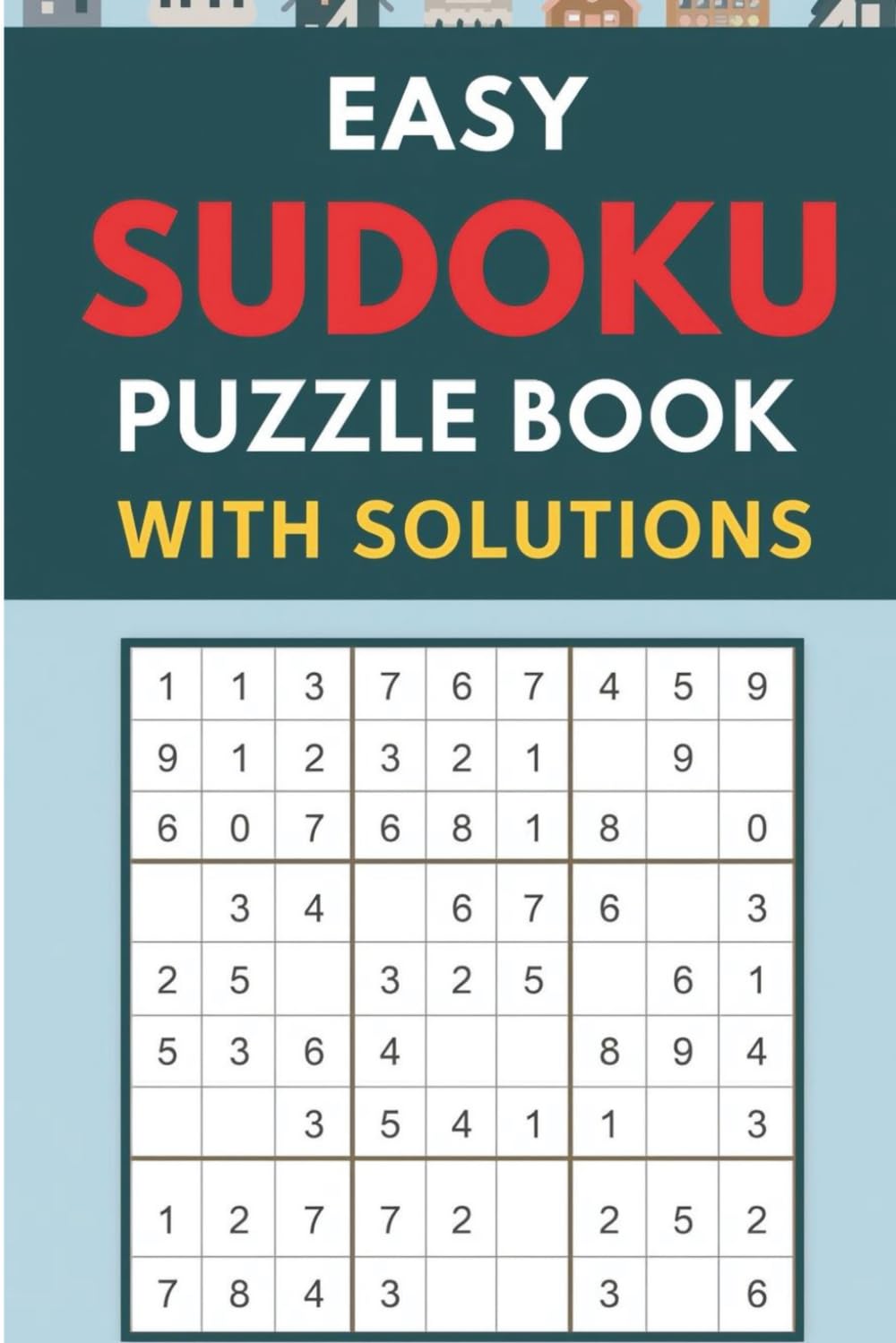 Easy Sudoku Puzzle Book with Solutions