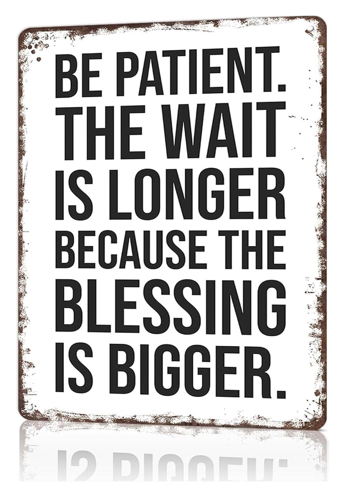 IDGTTLDF Sarcastic Patience Quote Success Motivation Tin Plate Novelty Wall Decor for Garage Shed Workshop 8 X 12 in