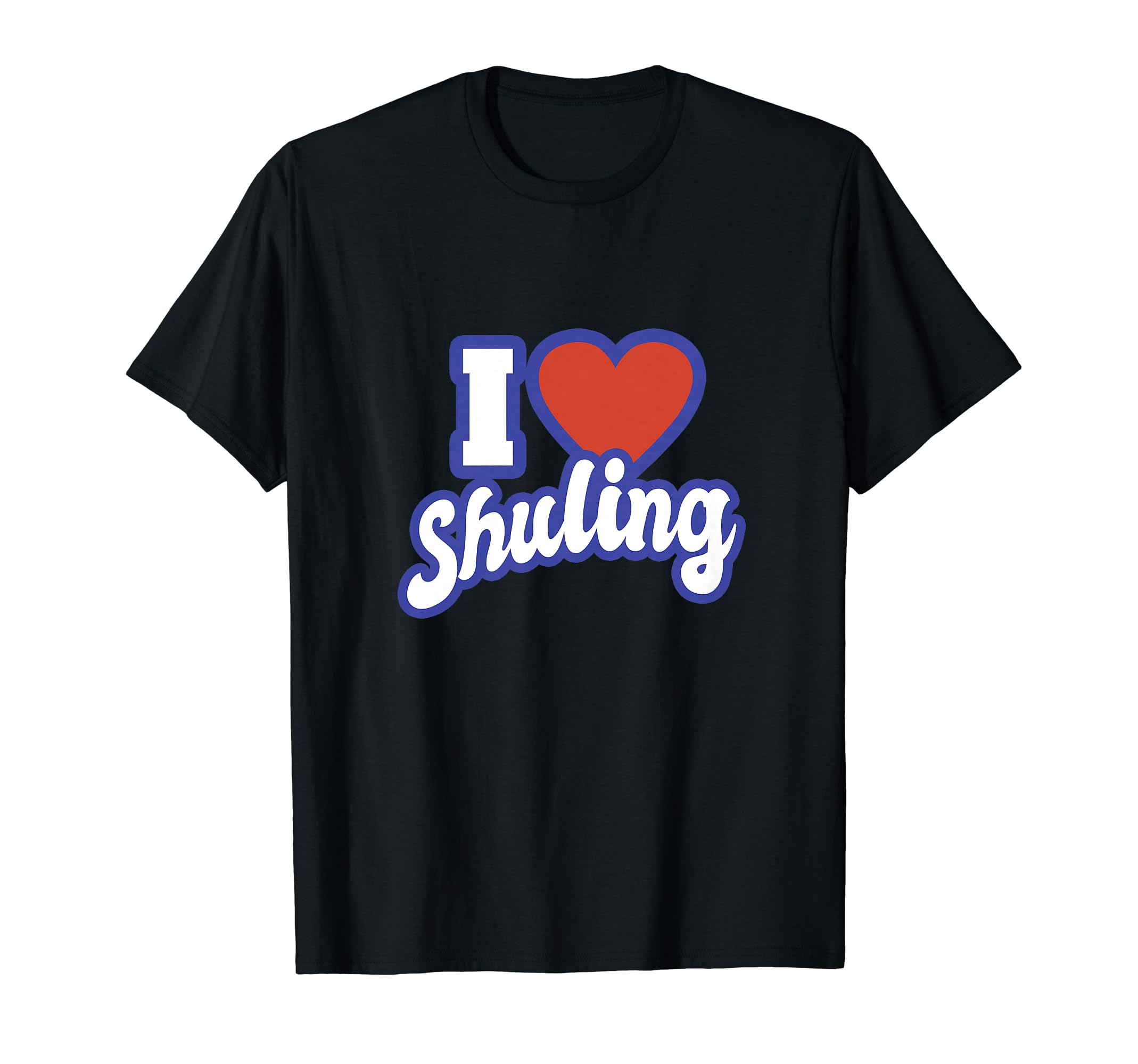I Love Shuling T-Shirt
