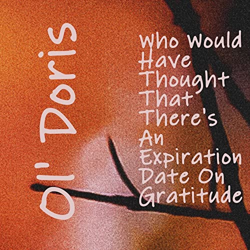 Écouter Who Would Have Thought That There's an Expiration Date on