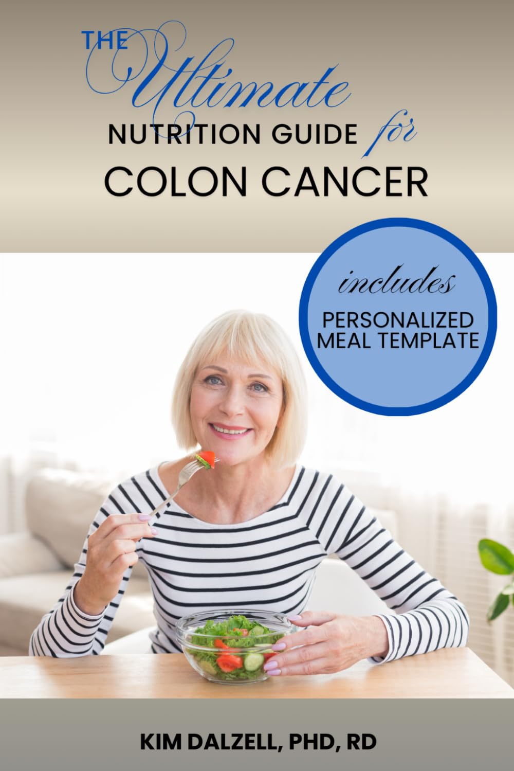 The Ultimate Nutrition Guide for Colon Cancer (What To Eat If You Have Cancer)