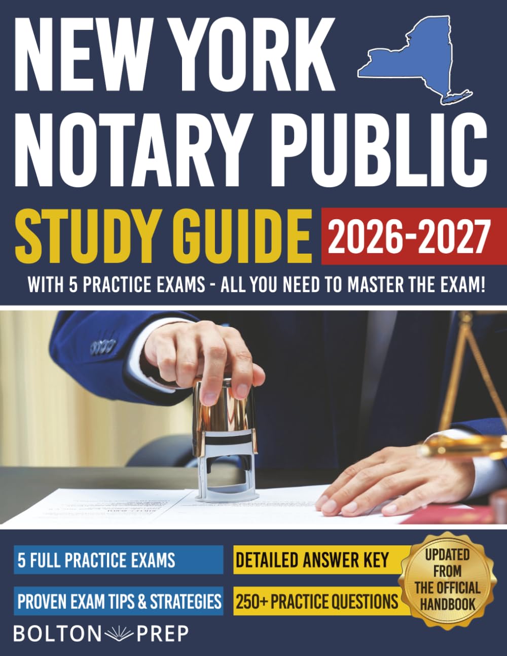 Bolton Prep NY Notary Public Study Guide 2026-2027: 5 Practice Exams, 200+ Questions, Electronic Notarization Coverage