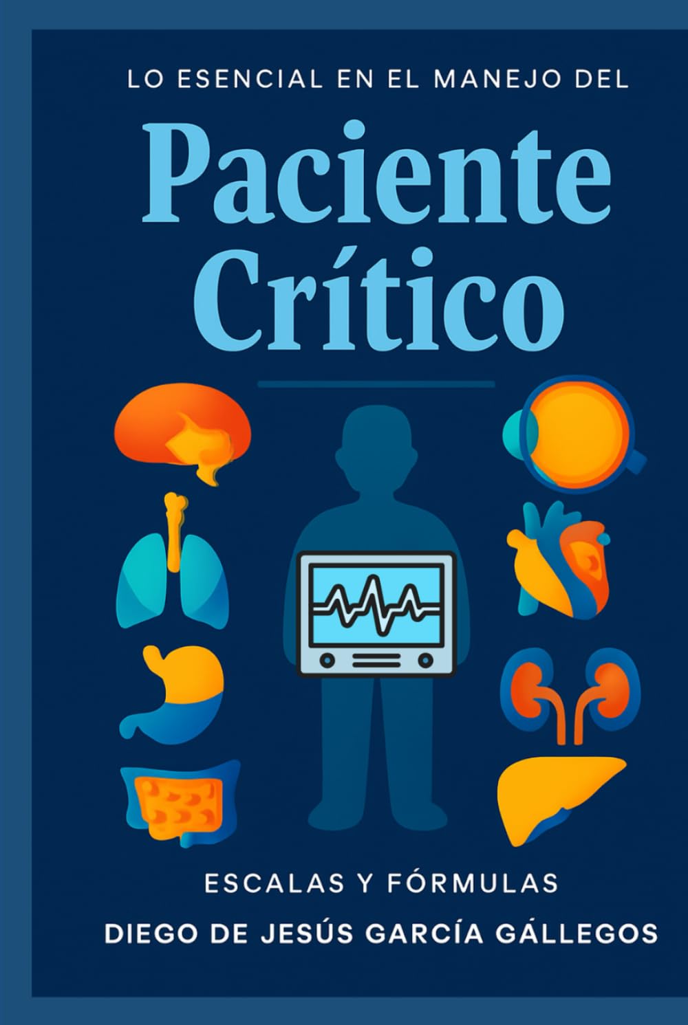 Lo Esencial en el Manejo del Paciente critico