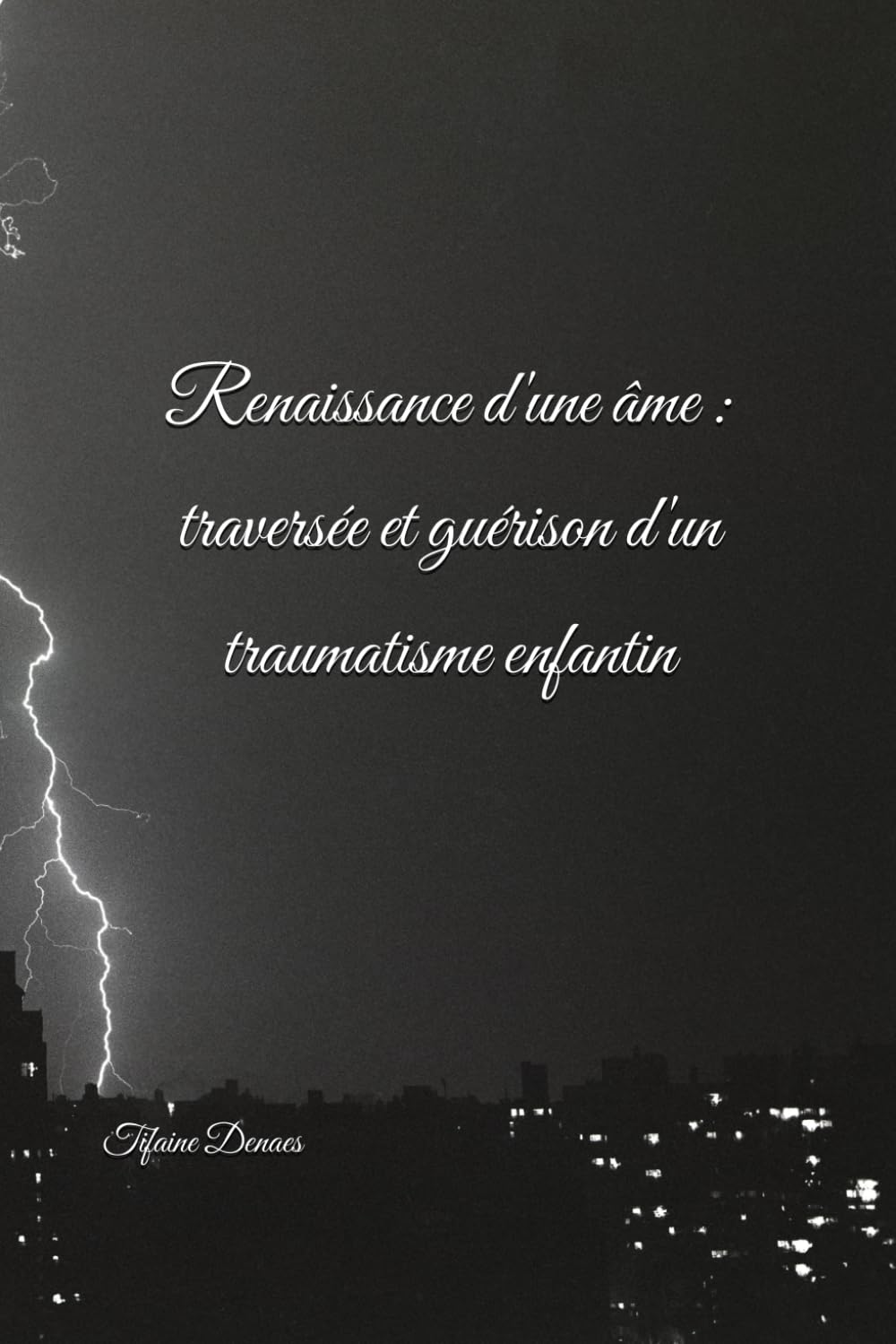 Renaissance d'une âme : traversée et guérison d'un traumatisme enfantin