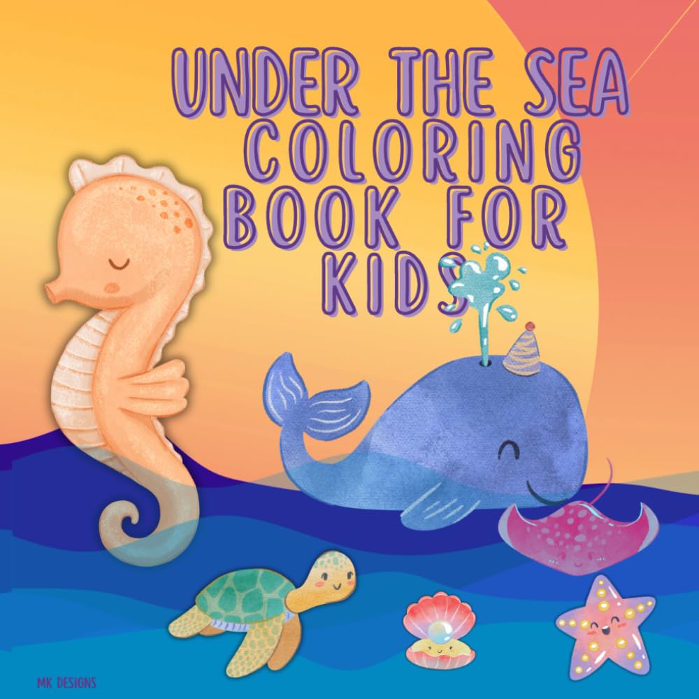 Under the Sea - Coloring Book for Kids: Perfect for curious young explorers and little artists