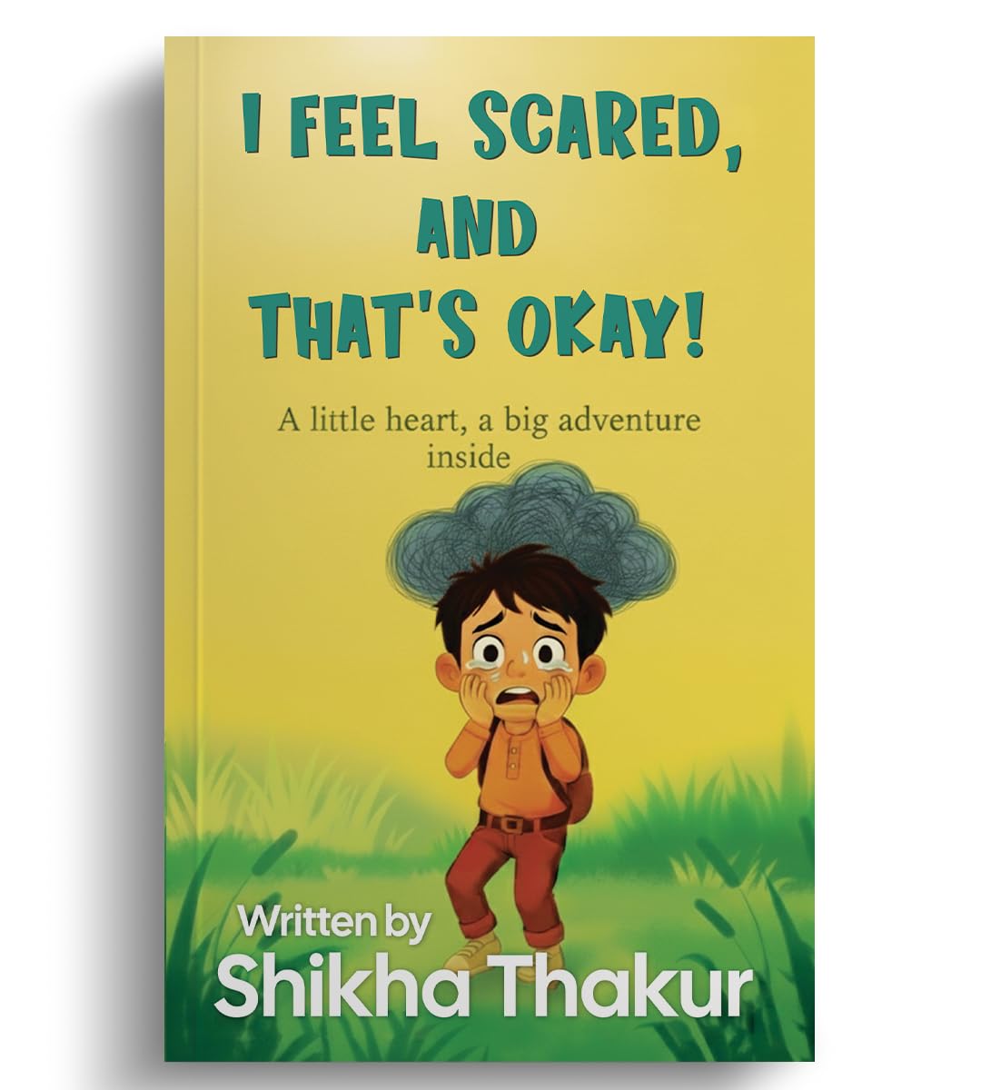 I feel scared, and that's okay!