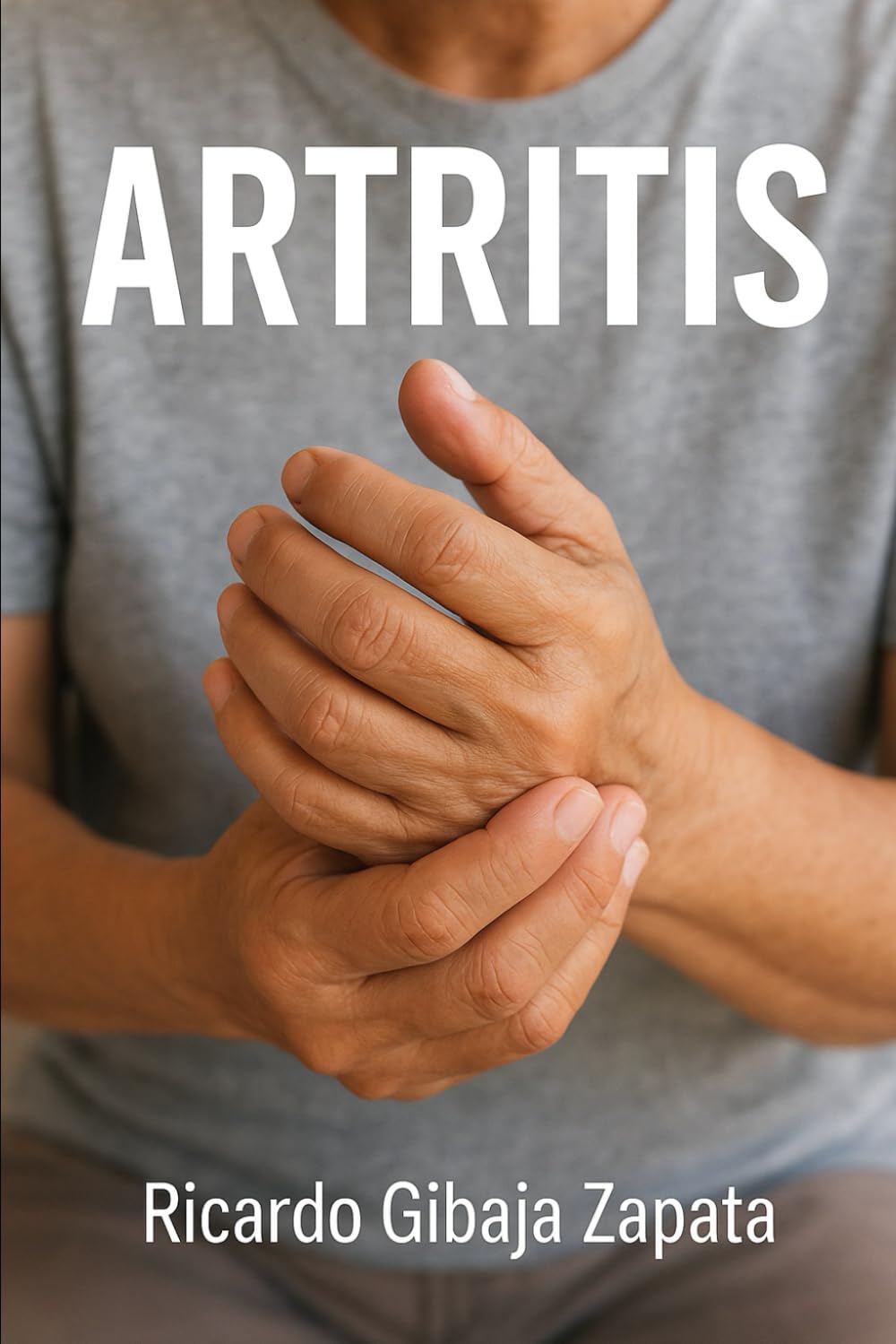 ARTROSIS: ETILOGIA TIPOS TRATAMIENTO TERAPIAS