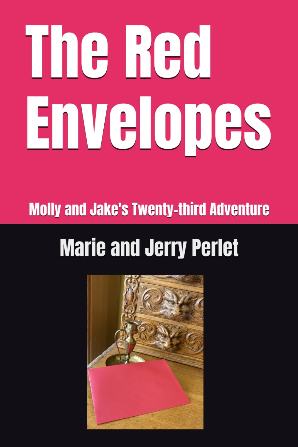 The Red Envelopes: Molly and Jake's Twenty-third Adventure (Molly and Jake Adventures)