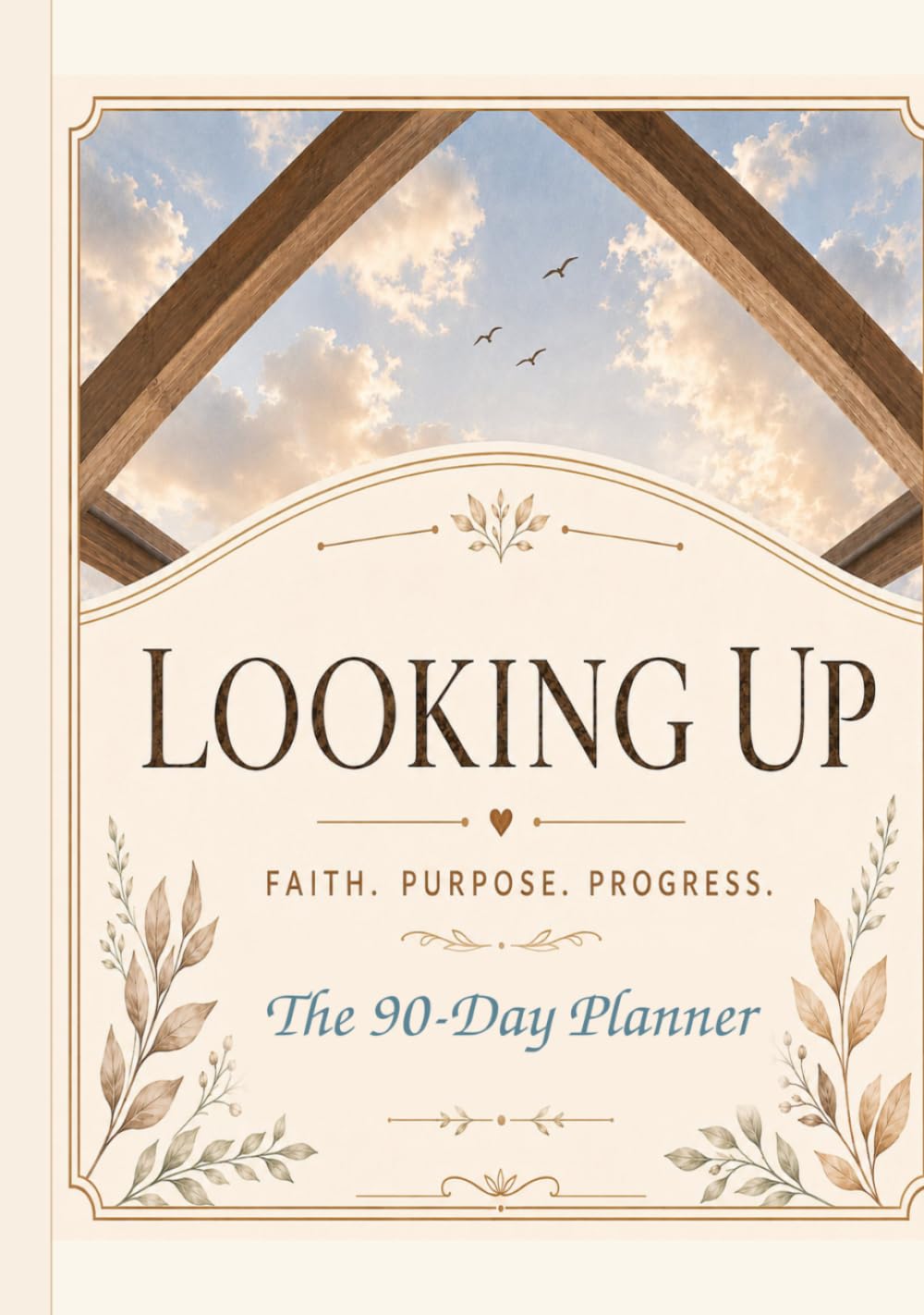 Looking Up: The 90-Day Planner