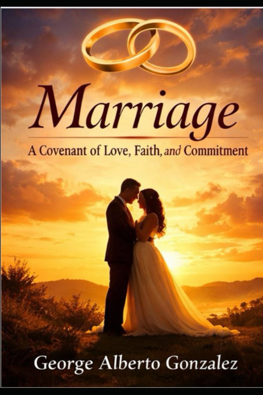 Marriage: A Covenant of Love, Faith, and Commitment