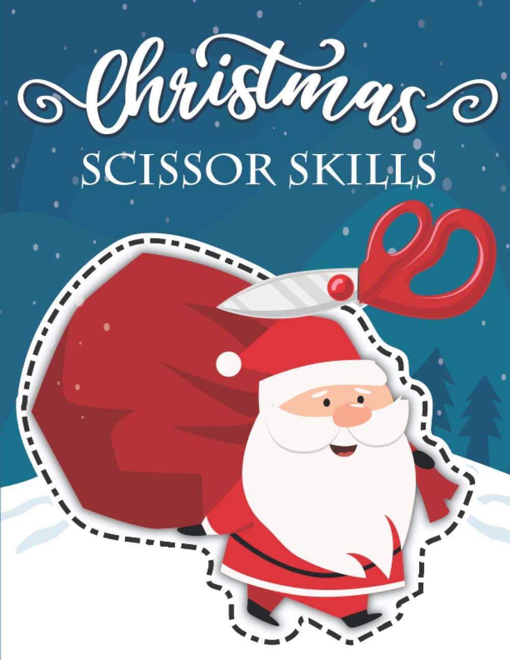 Christmas Scissor Skills: Activity Book Cutting Practice Gift for Childrens ages 4-8 - Cut Glue & Paste