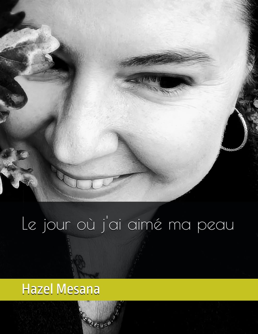 Le jour où j'ai aimé ma peau
