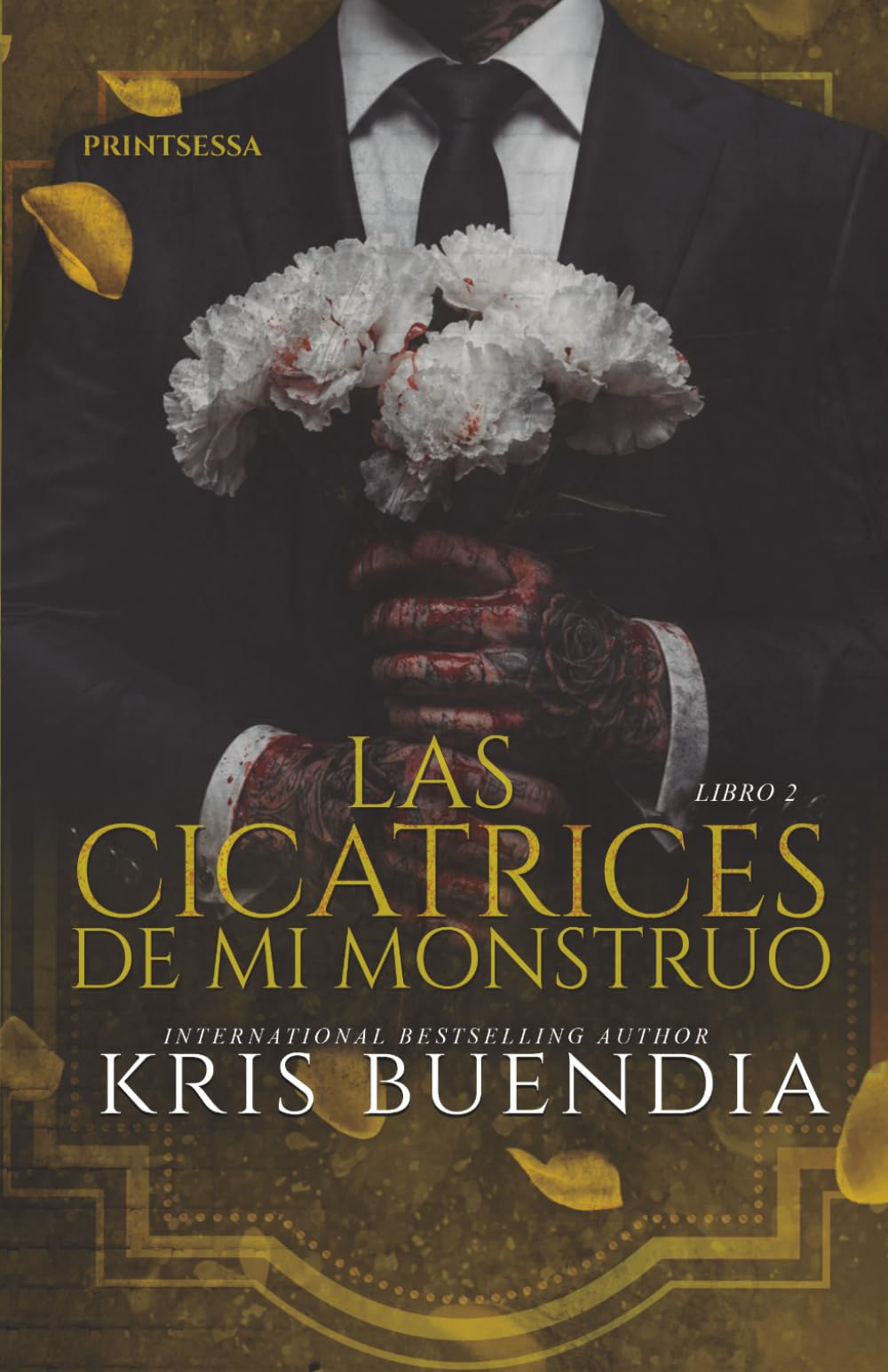 Las Cicatrices de mi Monstruo: Un Enemies to lovers Dark Romance (Pétalos de sangre)