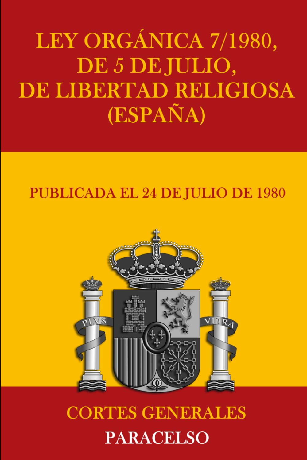 Ley Orgánica 7/1980, de 5 de julio, de Libertad Religiosa (España)