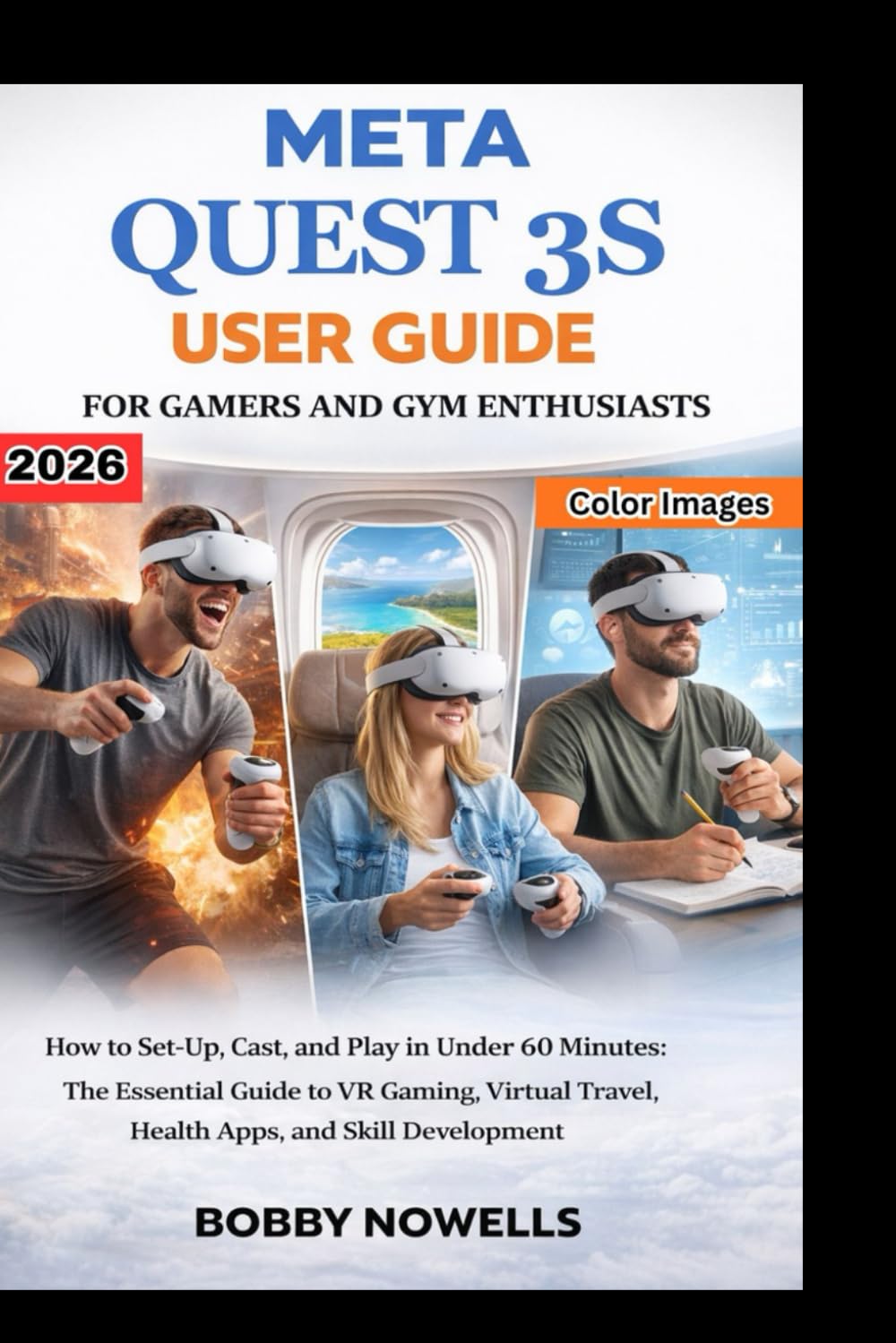 Meta Quest 3S User Guide For Beginners: A Step-by-Step VR & Mixed Reality Handbook for Easy Setup, Casting to TV, Custom Boundaries for Work and Play.