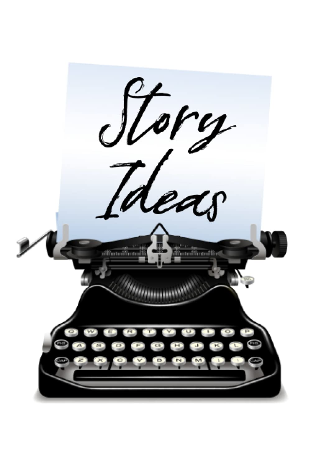 Story Ideas Notebook - Space for 30 Plots - Track Characters, Setting, Premise, and More - 306 Pages: Perfect Tool for Authors, Writer's Story Planner