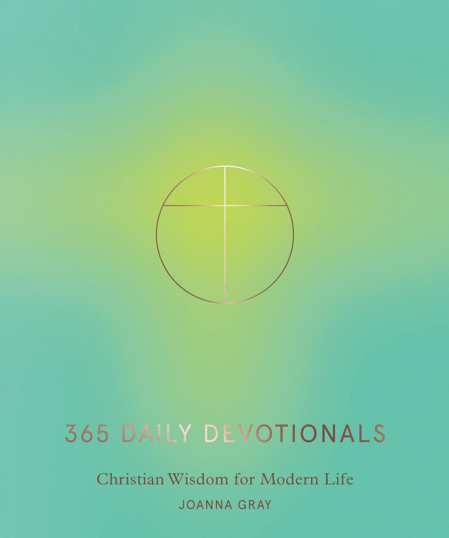 365 Daily Devotionals: Christian Wisdom for Modern Life